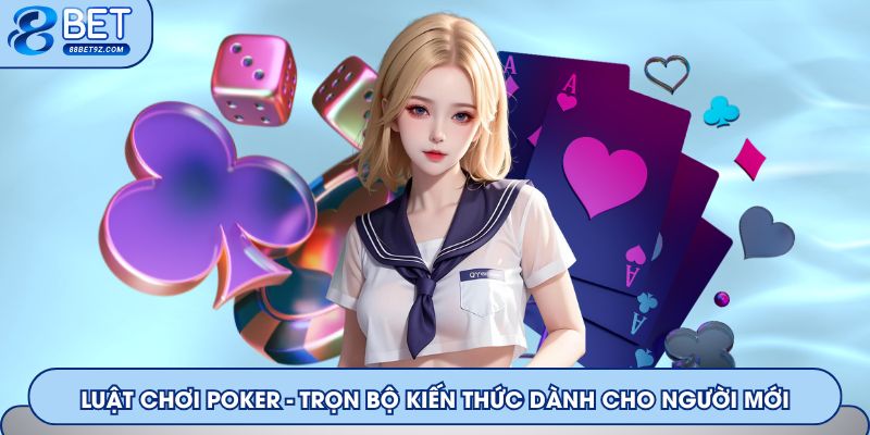 Luật chơi Poker