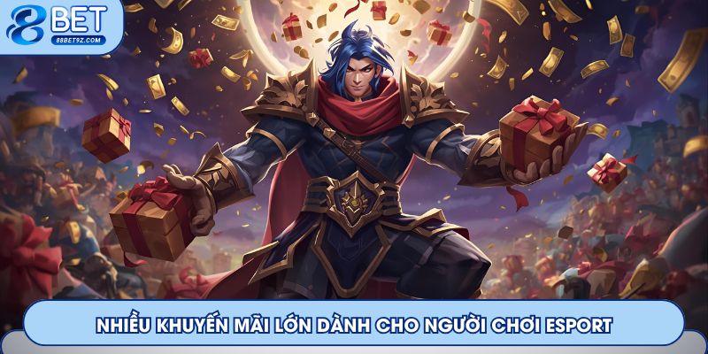 Nhiều khuyến mãi lớn dành cho người chơi Esport