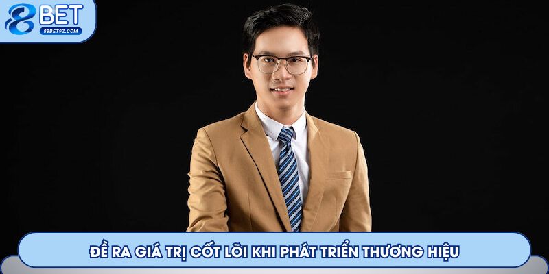 Sản phẩm mang giá trị cốt lõi của một thương hiệu